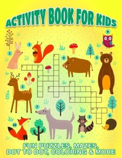 Cover for Nph Asura · 40 Activity Book For Kid: Fun Puzzles, Mazes, Dot To Dot, Coloring &amp; More (Taschenbuch) (2021)