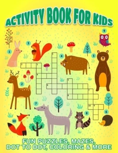 Cover for Nph Asura · 40 Activity Book For Kid: Fun Puzzles, Mazes, Dot To Dot, Coloring &amp; More (Paperback Book) (2021)