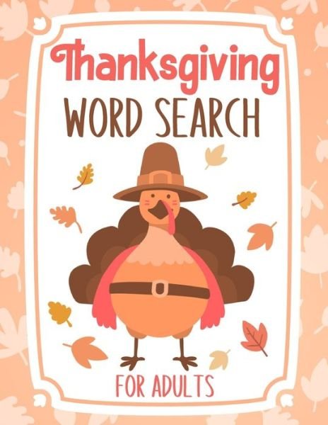 Thanksgiving Word Search For Adults - Bee Art Press - Bøger - Independently Published - 9798560543327 - 7. november 2020