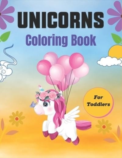 Cover for Srmndm Publications · UNICORNS Coloring Book For Toddlers (Paperback Bog) (2020)