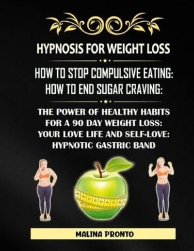 Cover for Malina Pronto · Hypnosis For Weight Loss (Paperback Book) (2020)