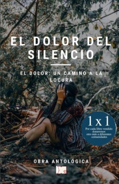 Cover for Autores Varios · El dolor del silencio (Paperback Book) (2021)