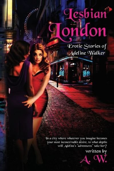 Cover for A W · Lesbian London (Pocketbok) (2020)