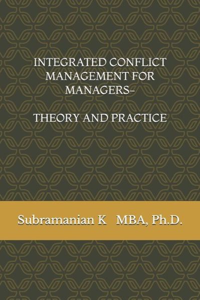 Cover for Subramanian K · Integrated Conflict Management for Managers- Theory and Practice (Taschenbuch) (2020)