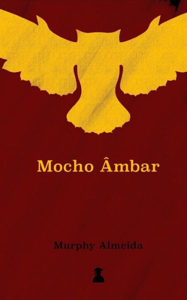 Cover for Murphy Almeida · Mocho Ambar (Paperback Book) (2020)