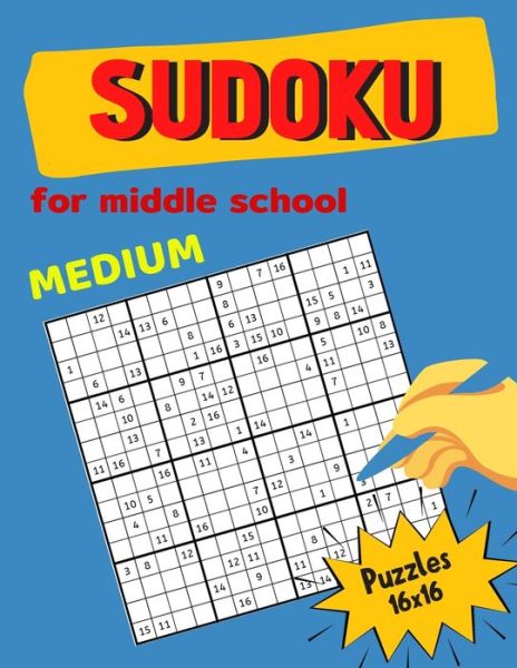 Cover for Mia Smith · Medium Sudoku For Middle School Puzzles 16x16 (Paperback Book) (2020)