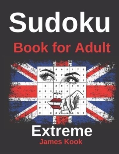 Sudoku Extreme - Book for adult - - James Kook - Books - Independently Published - 9798668115327 - July 21, 2020