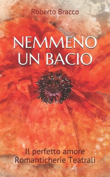 Cover for Roberto Bracco · Nemmeno Un Bacio (Paperback Book) (2020)