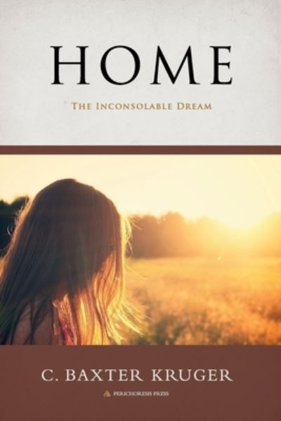 C. Baxter Kruger · Home (Book) (2022)