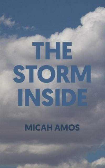 Cover for Amos Micah Amos · The Storm Inside (Paperback Book) (2022)