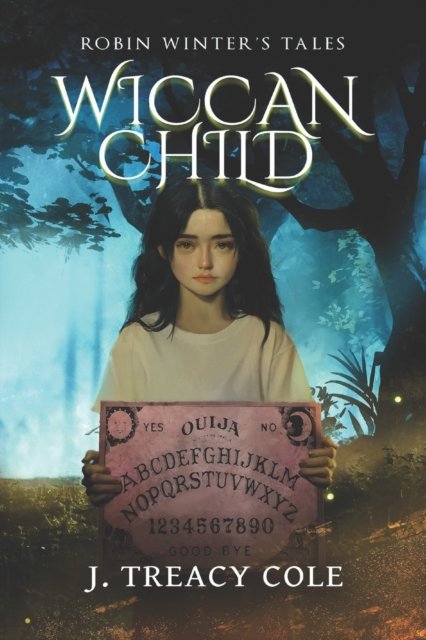 Cover for J Treacy Cole · Wiccan Child (Taschenbuch) (2022)