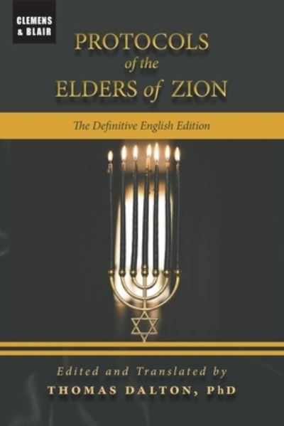 Protocols of the Elders of Zion: The Definitive English Edition -  - Books - Clemens & Blair, LLC - 9798987726327 - June 9, 2023