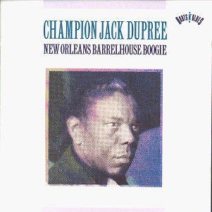 Cover for Champion Jack Dupree · New Orleans Barrelhouse: Piano Blues (CD) (2000)