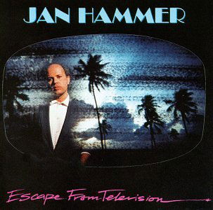 Cover for Jan Hammer · Escape From Television (CD) (1991)