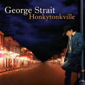 Cover for George Strait · George Strait-honkytonkville (CD) (2020)