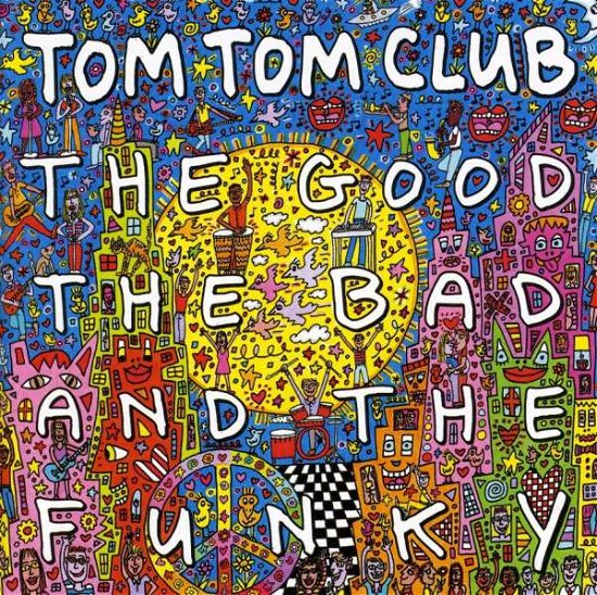Cover for Tom Tom Club · Good the Bad &amp; the Funky (CD) (2001)