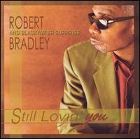 Cover for Robert Bradley · Still Lovin You (CD) (2003)