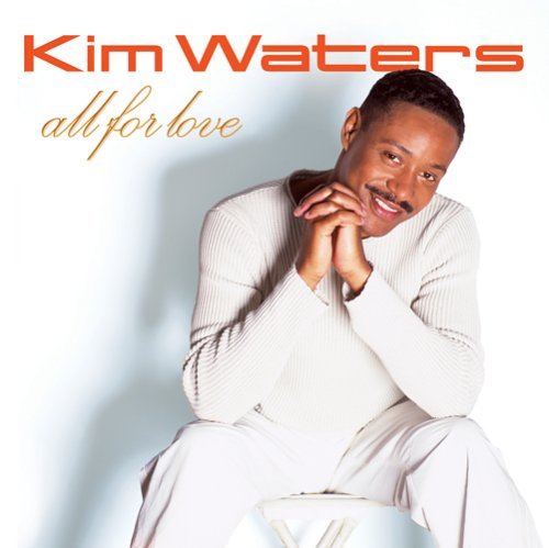 Cover for Kim Waters · All for Love (CD) (2005)