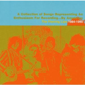 A Collection of Songs Representing an Enthusiasm for Recording... by Amateurs - The Flaming Lips - Música - Ada - 0018777296328 - 3 de agosto de 2009