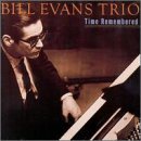 Cover for Bill Evans · Time Remembered (CD) (1999)
