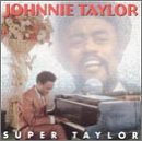 Cover for Johnnie Taylor · Super Taylor (CD) (1993)