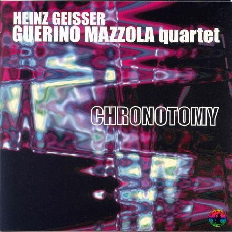 Cover for Heinz Geisser · Chronotomy (CD) (2015)