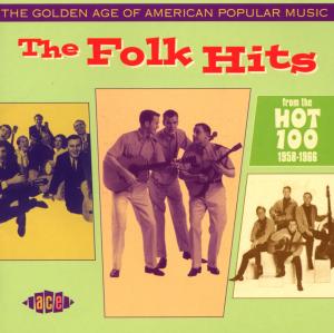 Golden Age of American Pop: Fo - Golden Age of American Popular Music: Folk Hits - Musik - ACE RECORDS - 0029667030328 - 25. Februar 2008