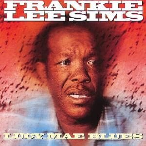 Cover for Frankie Lee Sims · Lucy Mae Blues (CD) (1992)