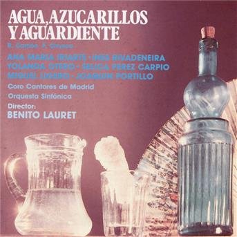 Cover for Zarzuela · Agua, Azucarillos Y Aguardiente (CD) (1983)