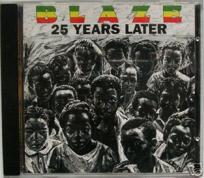 Cover for The Blaze · 25 Years Later (CD)