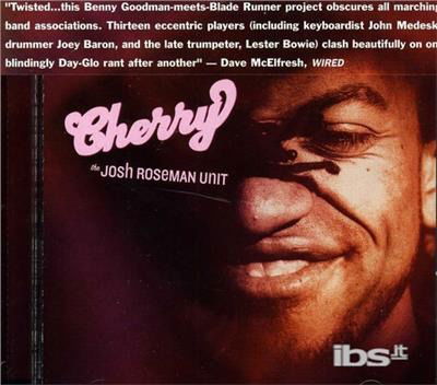 Cover for Josh Roseman Unit · Josh Roseman Unit-cherry (CD)