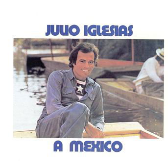Cover for Julio Iglesias · A Mexico (CD) (1987)