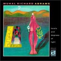 Cover for Muhal Richard Abrams · Levels &amp; Degrees of Light (CD) (1993)