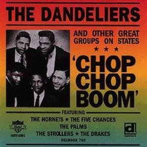 Cover for The &amp; Other Great Group Dandeliers · Chop Chop Boom (CD) [Reissue edition] (1990)