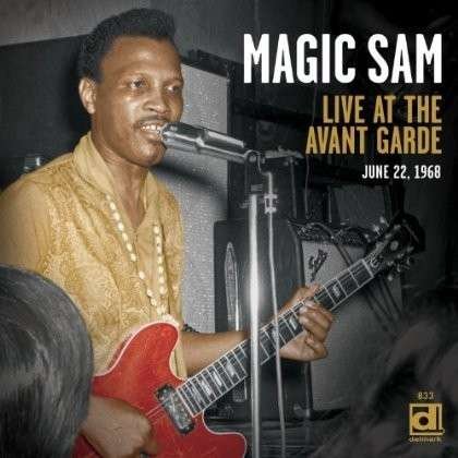 Cover for Magic Sam · Live at the Avant Garde (CD) (2013)