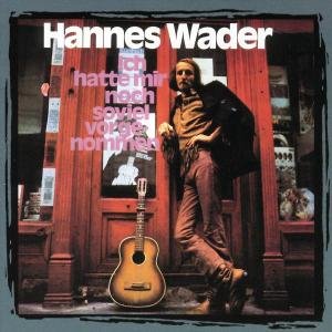 Cover for Wader Hannes · Ich Hatte Mir Noch So Vie (CD) (2019)