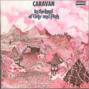 Cover for Caravan · In The Land Of Grey &amp; Pink (CD) [Remastered edition] (2001)