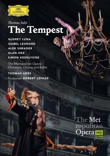 The Tempest - Luna / Leonard / Oke / Keenlyside / Met Opera Orch - Films - Deutsche Grammophon - 0044007349328 - 17 septembre 2013