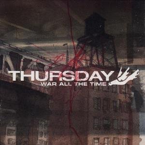 Cover for Thursday · War All The Time (CD) [Limited edition] (2003)