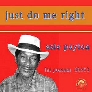 Cover for Asie Payton · Just Do Me Right (CD) [Digipack] (2010)
