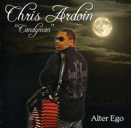 Cover for Chris Ardoin · Alter Ego (CD) (2011)