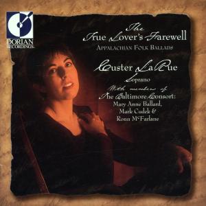 True Lover's Farewell - Larue,custer / Baltimore Consort - Musikk - DORIAN - 0053479021328 - 28. mars 1995