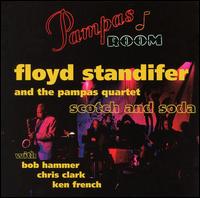 Cover for Standifer,floyd / Pampas Quartet · Scotch &amp; Soda (CD) (2005)