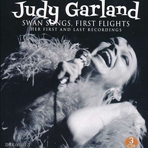 Cover for Judy Garland · Swan Songs, First Flights - Her first &amp; last recordings DoReMi Pop / Rock (CD) (2015)