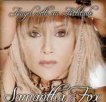 Cover for Samantha Fox · Angel with an Attitude (Can) (CD) (2005)