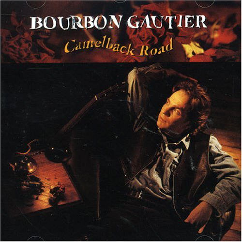 Cover for Bourbon Gautier · Camelback Road (CD) (1990)