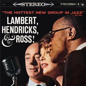 Cover for Lambert · Lambert Hendricks &amp; Ross - Hottest New Group In Jazz (CD) [Bonus Tracks edition] (1996)