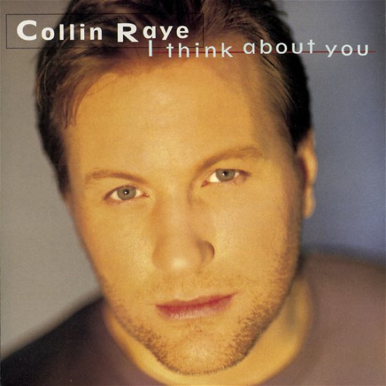 Cover for Collin Raye · I Think About You (CD) (1995)