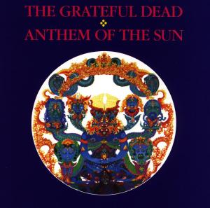 Anthem of the Sun - Grateful Dead - Musik - WARNER BROS - 0075992717328 - 22. juli 1987