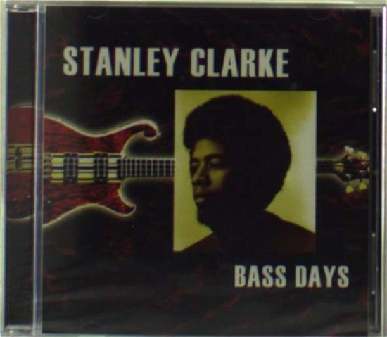 Cover for Stanley Clarke · Bass Days (CD) (2006)